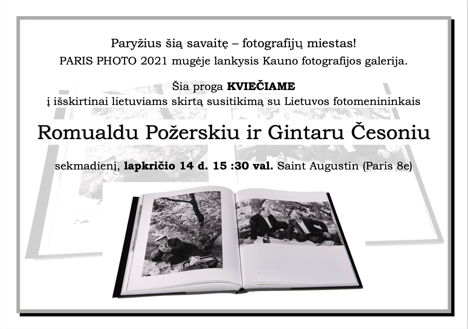Prancūzijos lietuvių bendruomenės susibūrimas bei susitikimas su Lietuvos fotomenininkais Romualdu Požerskiu ir Gintaru Česoniu