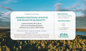 Praleiskite vasaros atostogos Lietuvoje – kvietimas į seminarą birželio 24 d. Lietuvos ambasadoje Paryžiuje