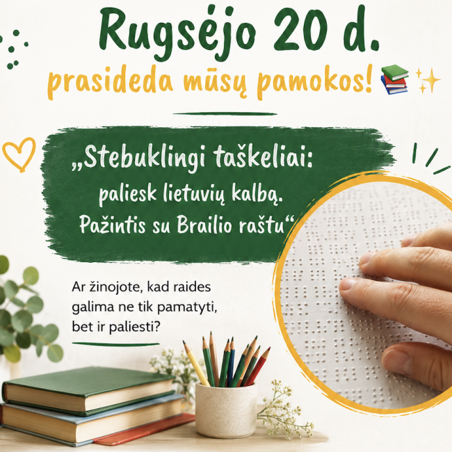 „Stebuklingi taškeliai: paliesk lietuvių kalbą. Pažintis su Brailio raštu“