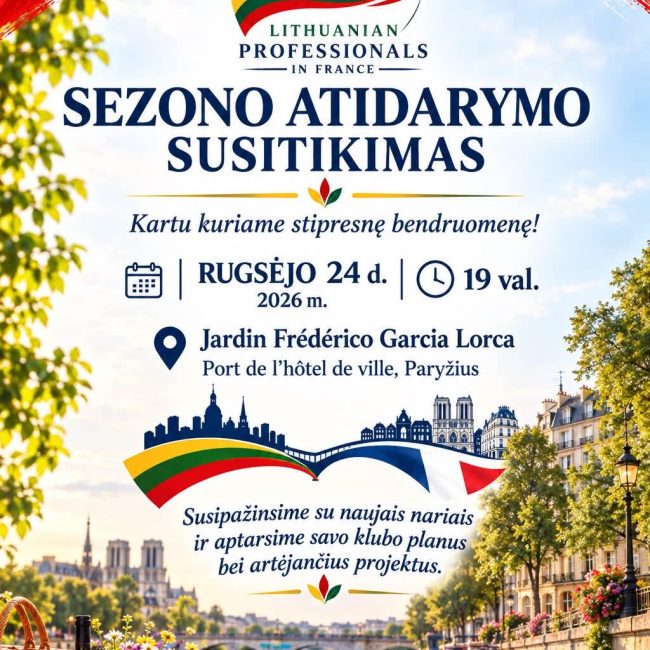 Lietuvių profesionalai Prancūzijoje kviečia į naujo sezono atidarymo susitikimą Paryžiuje!